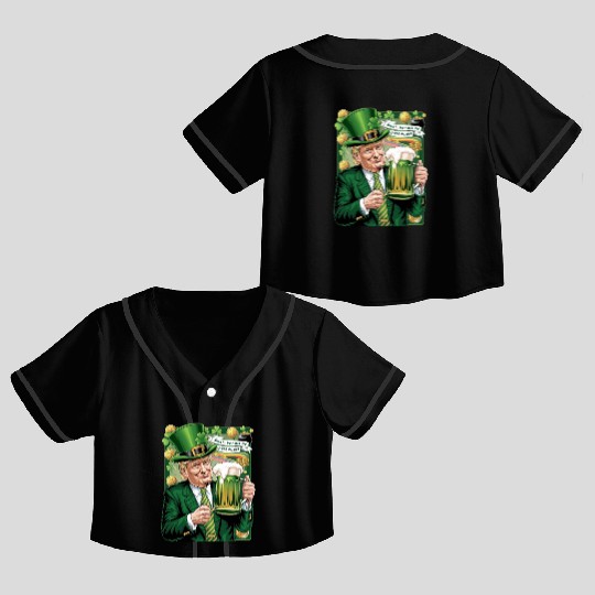 Make St Patrick's Day Great Again Trump Crop Top Baseball Jerseys