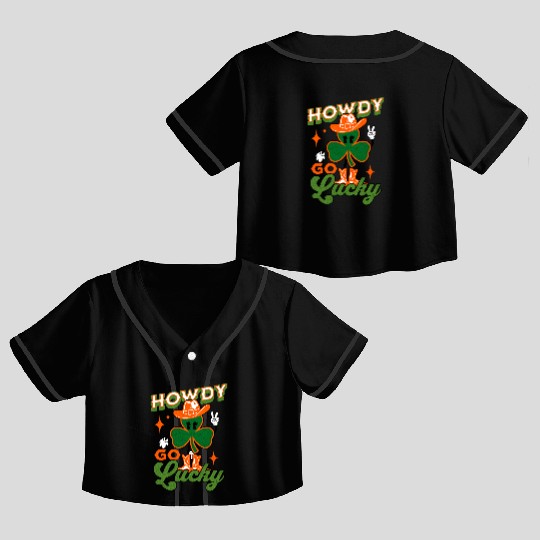 Howdy Go Lucky Funny Saint Patrick's Day Western Crop Top Baseball Jerseys