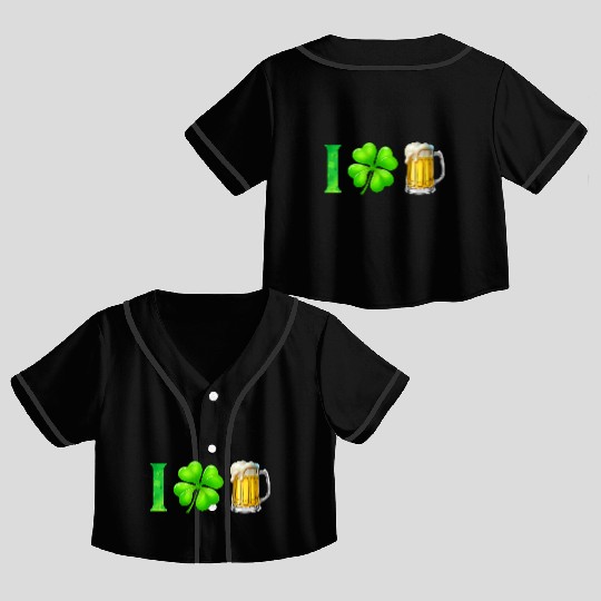 I Shamrock Beer Funny St Patrick's Day I Love Beer Crop Top Baseball Jerseys
