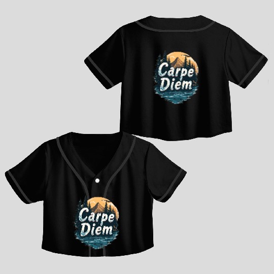 Carpe Diem Adventure Awaits Crop Top Baseball Jerseys
