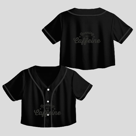 Running on Caffeine Crop Top Baseball Jerseys