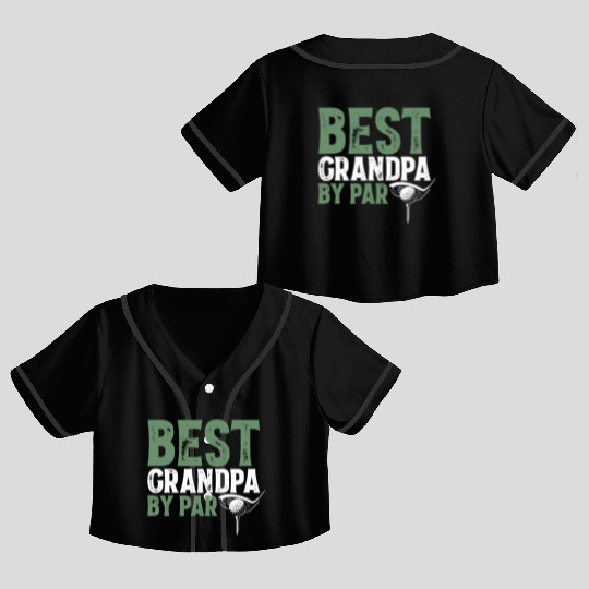 Best Papa By Par Gift For Dad Father's Day Crop Top Baseball Jerseys