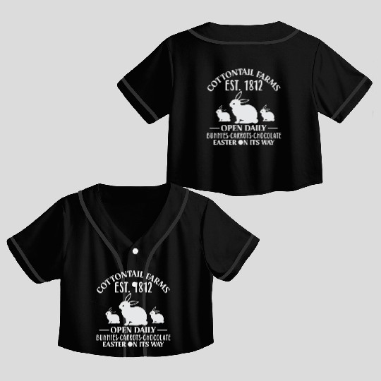 Cottontail Farm Est 1812 Open Daily Bunnies Easter Crop Top Baseball Jerseys