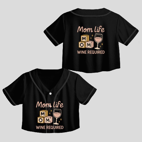 Single Mom Life Chaos Coordinator Wine Coffee Crop Top Baseball Jerseys