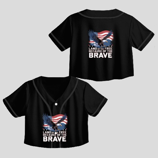 Land of the Free Because of the Brave Crop Top Baseball Jerseys