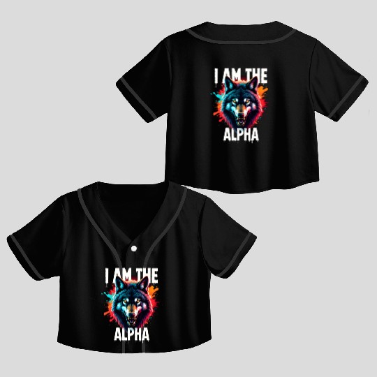 I Am The Alpha Wolf Crop Top Baseball Jerseys