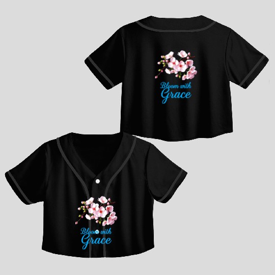 Cherry Blossom Bloom with Grace Text Crop Top Baseball Jerseys