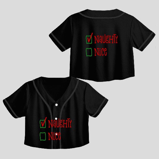 NaughtyNice Christmas Gift Idea Crop Top Baseball Jerseys
