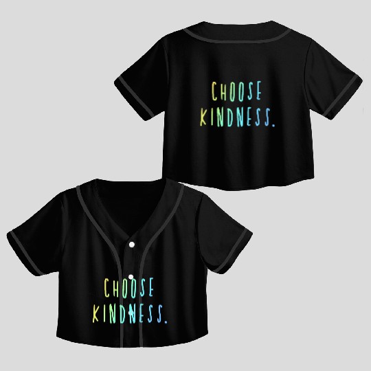 Choose Kindness Cool Colors Ombre Crop Top Baseball Jerseys