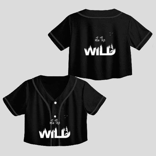 In To The Wild Mountains Camping Nature Gift Crop Top Baseball Jerseys
