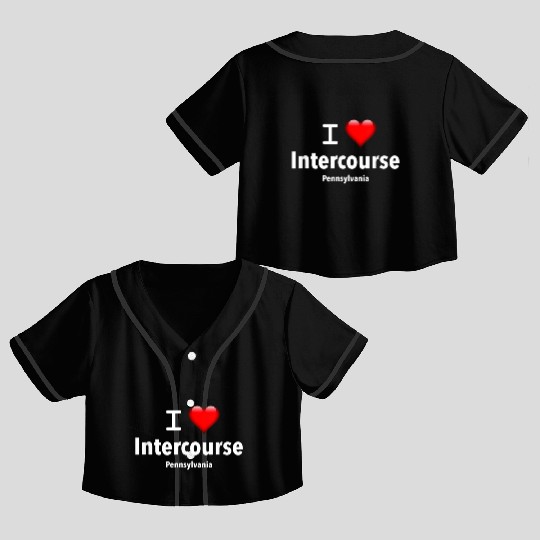 I Love Intercourse Pennsylvania Crop Top Baseball Jerseys