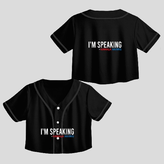I'm Speaking, Kamala Quote, Kamala Harris Crop Top Baseball Jerseys