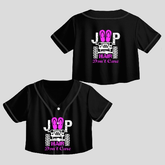 Jeep Hair Don't Care Crop Top Baseball Jerseys