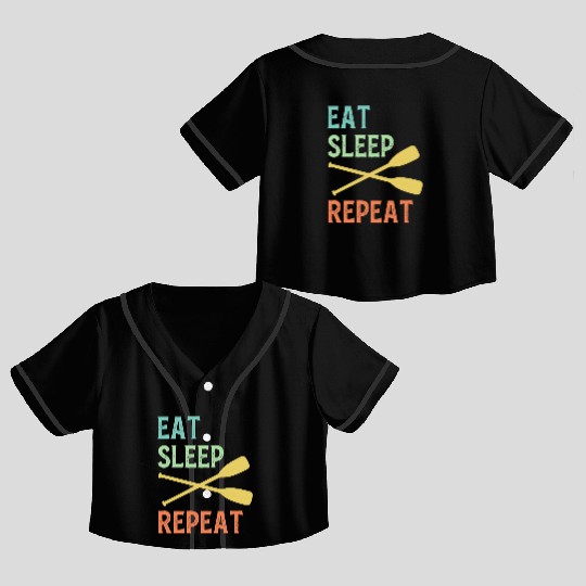 Eat Sleep Paddle Repeat Vintage Canoe Kayak Crop Top Baseball Jerseys