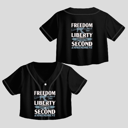 Freedom Liberty Supports The Second Amendment Crop Top Baseball Jerseys