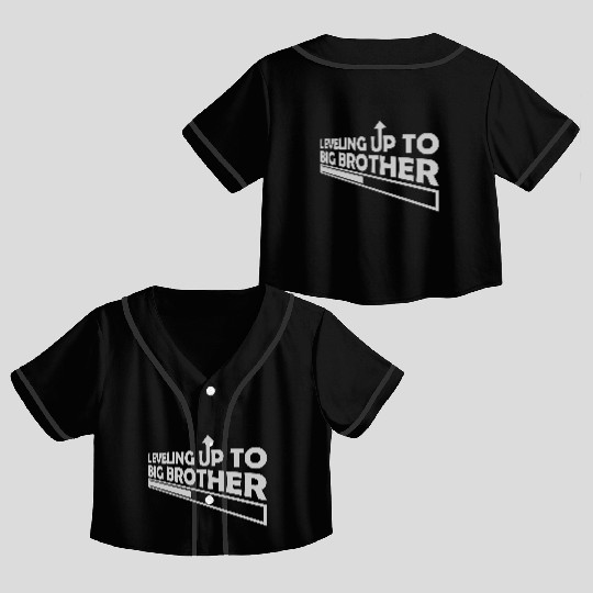 Leveling up big brother Crop Top Baseball Jerseys