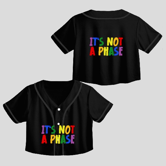 LGBTQIA+ Rainbow Flag Gay Pride It's Not A Phase Crop Top Baseball Jerseys