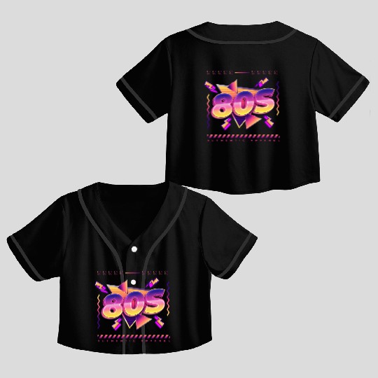 80s!!! - Synthwave/Retrowave/Vaporwave 80s Crop Top Baseball Jerseys
