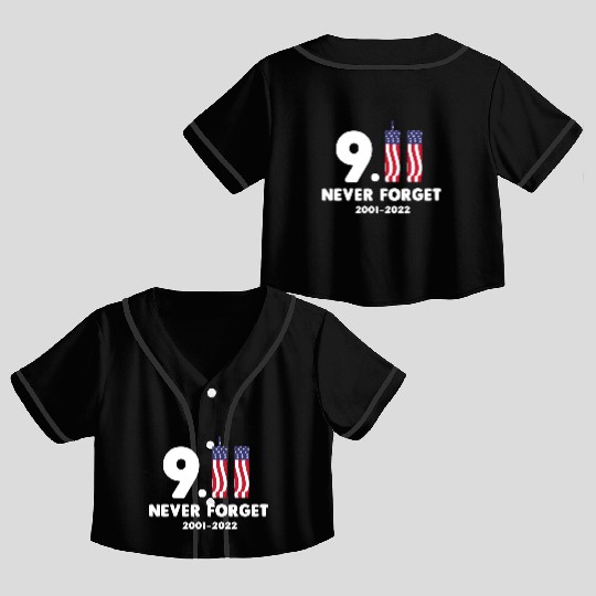 911 Never Forget 2001-2022 Patriot day Crop Top Baseball Jerseys