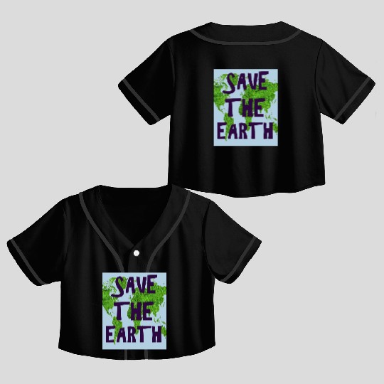 SAVE THE EARTH Crop Top Baseball Jerseys
