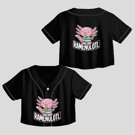 Ramenolotl Axolotl Ramen Funny Ramen Lover Gift Crop Top Baseball Jerseys