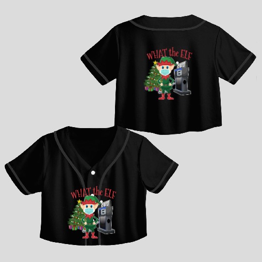 What the Elf - Elf with Mask and Gas Pump Crop Top Baseball Jerseys