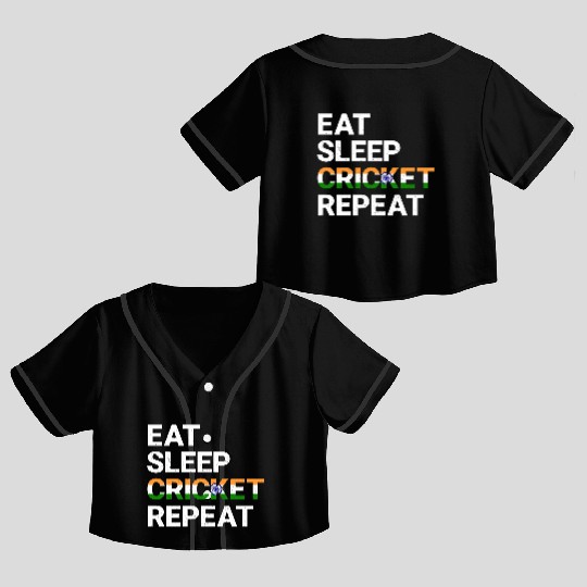 Eat Sleep Cricket Repeat IND Flag Sports Gift Crop Top Baseball Jerseys