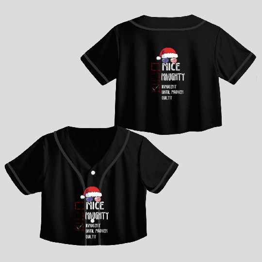 Nice Naughty Innocent Until Proven Guilty Crop Top Baseball Jerseys