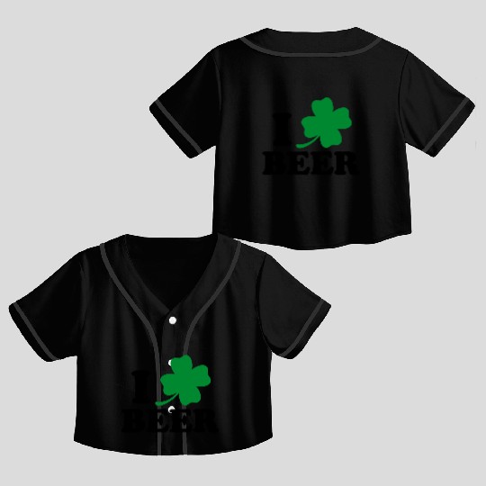 I Love Beer St Patricks Day Crop Top Baseball Jerseys