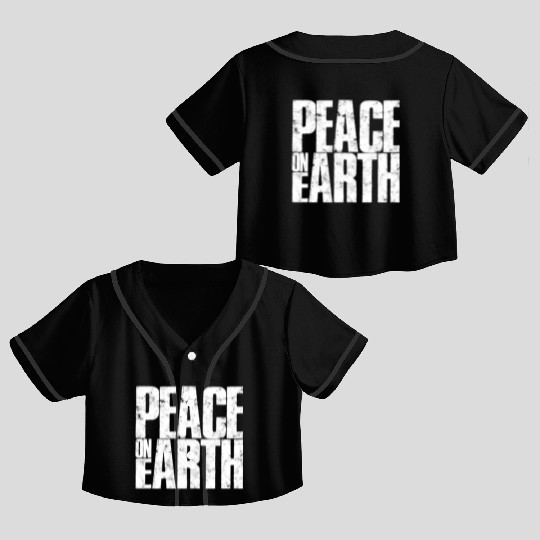 Peace on Earth - peace Crop Top Baseball Jerseys