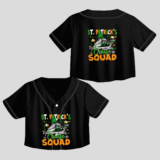 St Patrick s Day Cruise Squad Happy Patricks Day Crop Top Baseball Jerseys