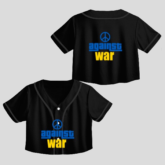 against war - peace for ukraine - stop war Crop Top Baseball Jerseys