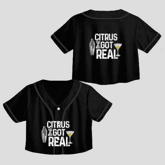 Citrus got real bartender Crop Top Baseball Jerseys