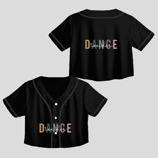 Dance Teacher Retro Crop Top Baseball Jerseys Ballet Dance