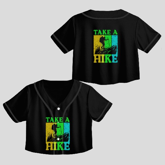Take a Hike Wanderlust Hiker Hiking Mountains Crop Top Baseball Jerseys