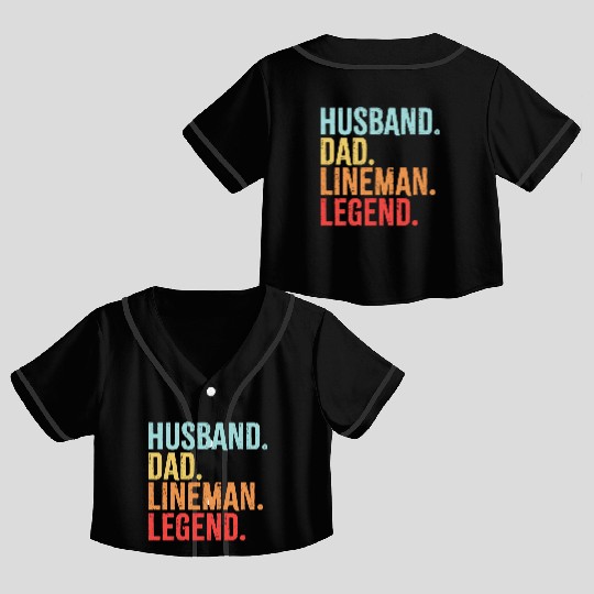 Husband Dad Lineman Legend Crop Top Baseball Jerseys