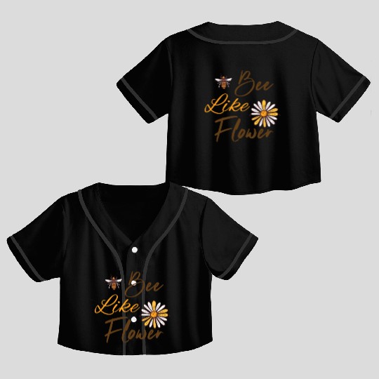 Bee like a flower Honey bee Crop Top Baseball Jerseys