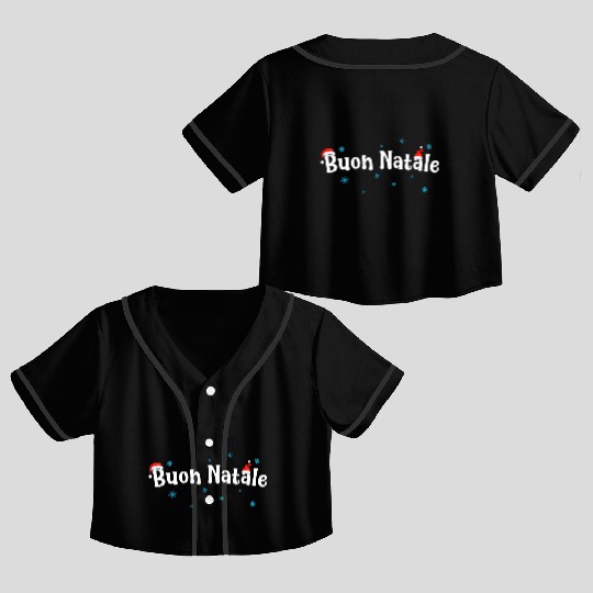 Buon Natale Italian Crop Top Baseball Jerseys