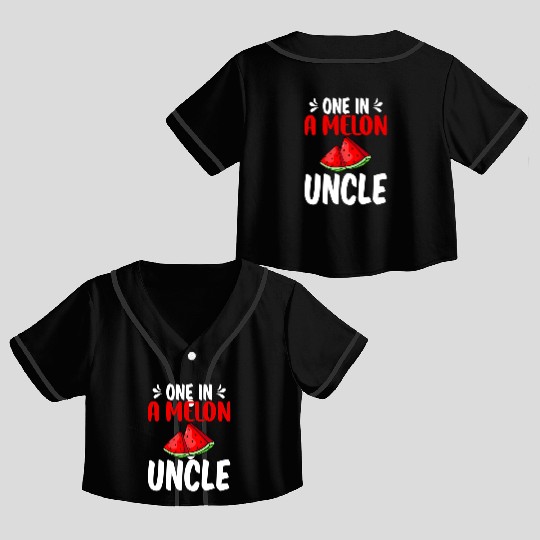 One In A Melon Uncle Watermelon Family Crop Top Baseball Jerseys