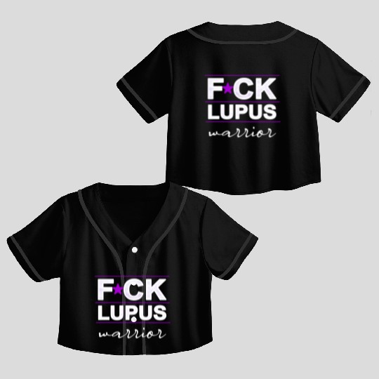 Fuck Lupus Warrior Crop Top Baseball Jerseys