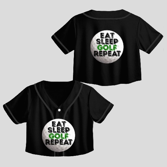 Eat Sleep Golf Repeat Golf Retirement Crop Top Baseball Jerseys