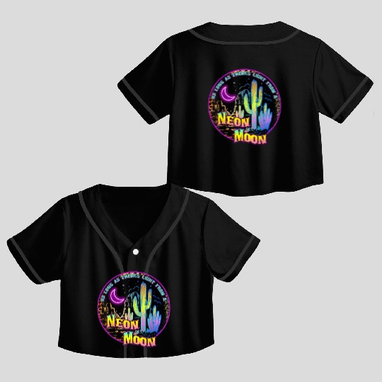 As Long As Theres Light From A Neon Moon Country Crop Top Baseball Jerseys