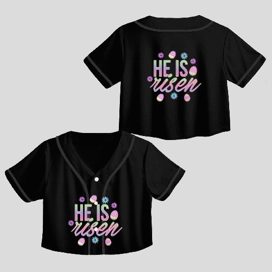 He Is Risen Easter Christian Message Easter Eggs Crop Top Baseball Jerseys
