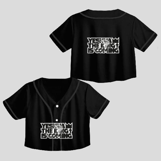 YESHUA THE KING IS COMING Crop Top Baseball Jerseys