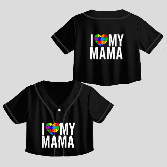 I Love My Mama Crop Top Baseball Jerseys