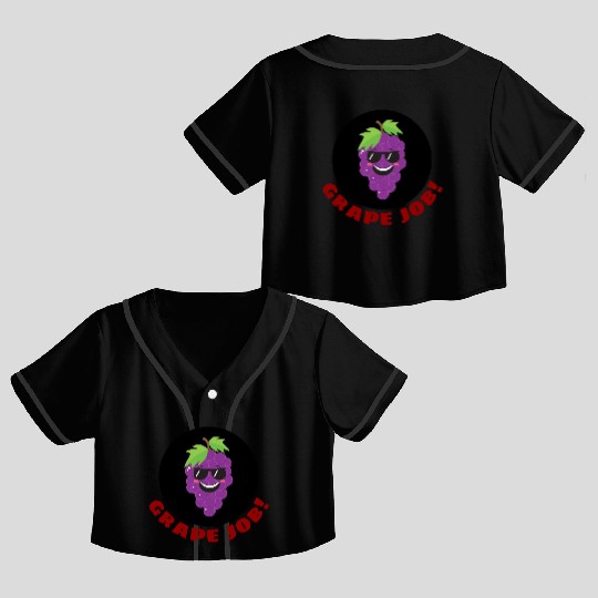 Grape Job Grape Pun Crop Top Baseball Jerseys