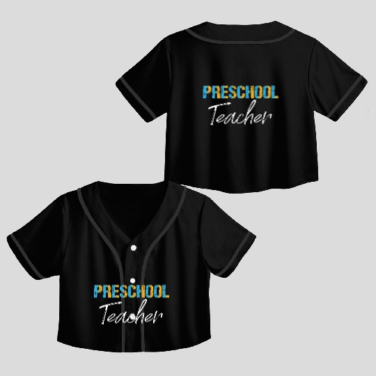 Preschool Teacher Crop Top Baseball Jerseys