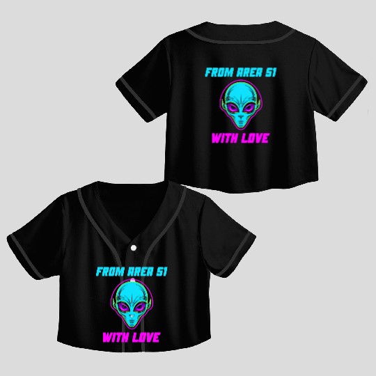 From Area 51 Alien With Love Crop Top Baseball Jerseys
