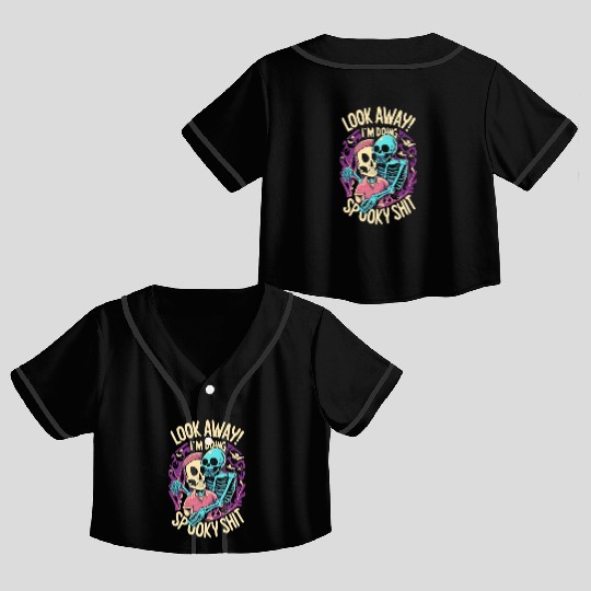 Spooky Shit Skeleton Girl in Arm Halloween Crop Top Baseball Jerseys