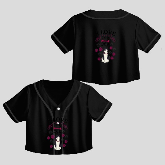 I love my dog, dogs lovers Crop Top Baseball Jerseys